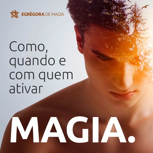 Podcast > Como, quando e com quem ativar Magia. como fazer magia onde fazer magia religião podcast magia magia podcast