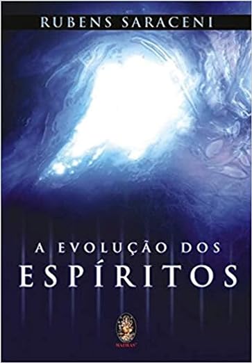 Livro A Evolução dos Espíritos evolução espiritual